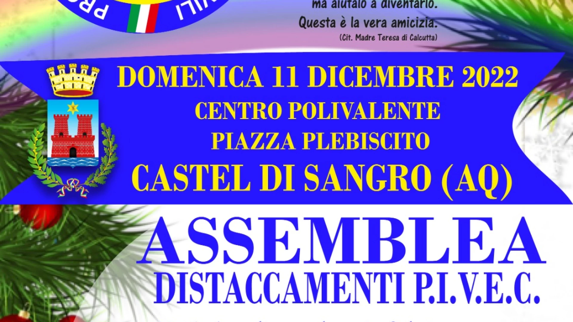 Castel Di Sangro: domenica 11 dicembre l’assemblea dei distaccamenti P.I.V.E.C. La riunione si svolgerà presso il centro polivalente di Piazza Plebiscito.